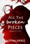 [Broken 03] • All the Broken Pieces